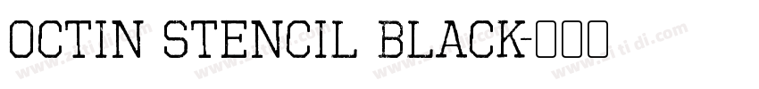 Octin Stencil Black字体转换